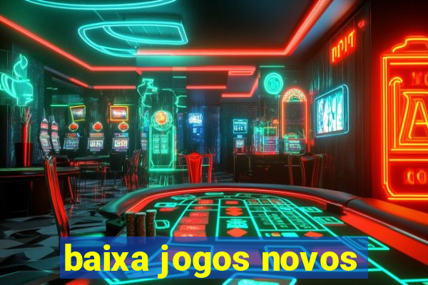 baixa jogos novos